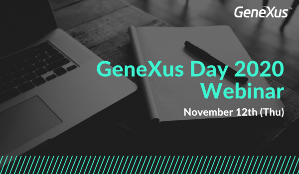 「GeneXus Day 2020 Webinar」のご案内　2020/11/12（木）13時〜16時55分